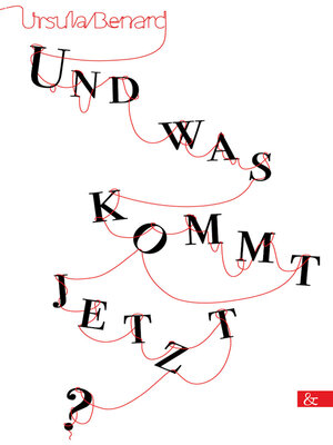 cover image of Und was kommt jetzt?